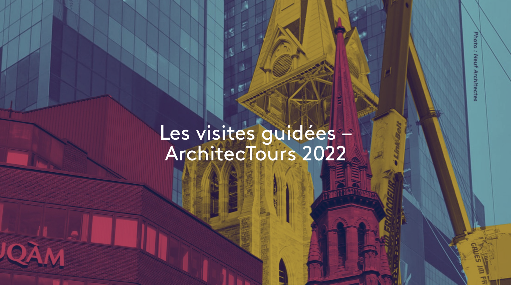 ArchitecTours 2022 : « Montréal en transformation »