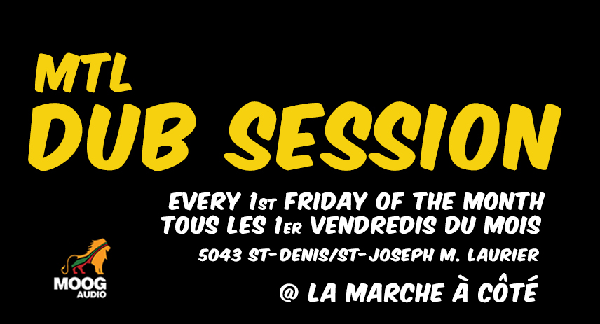 MTL DUB Session | Reggae Dub Night
