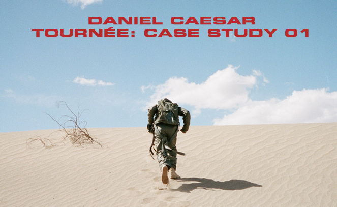DANIEL CAESAR | TOURNÉE CASE STUDY 01