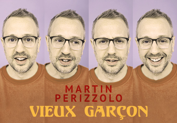 Martin Perizzolo – Vieux garçon | Longueuil