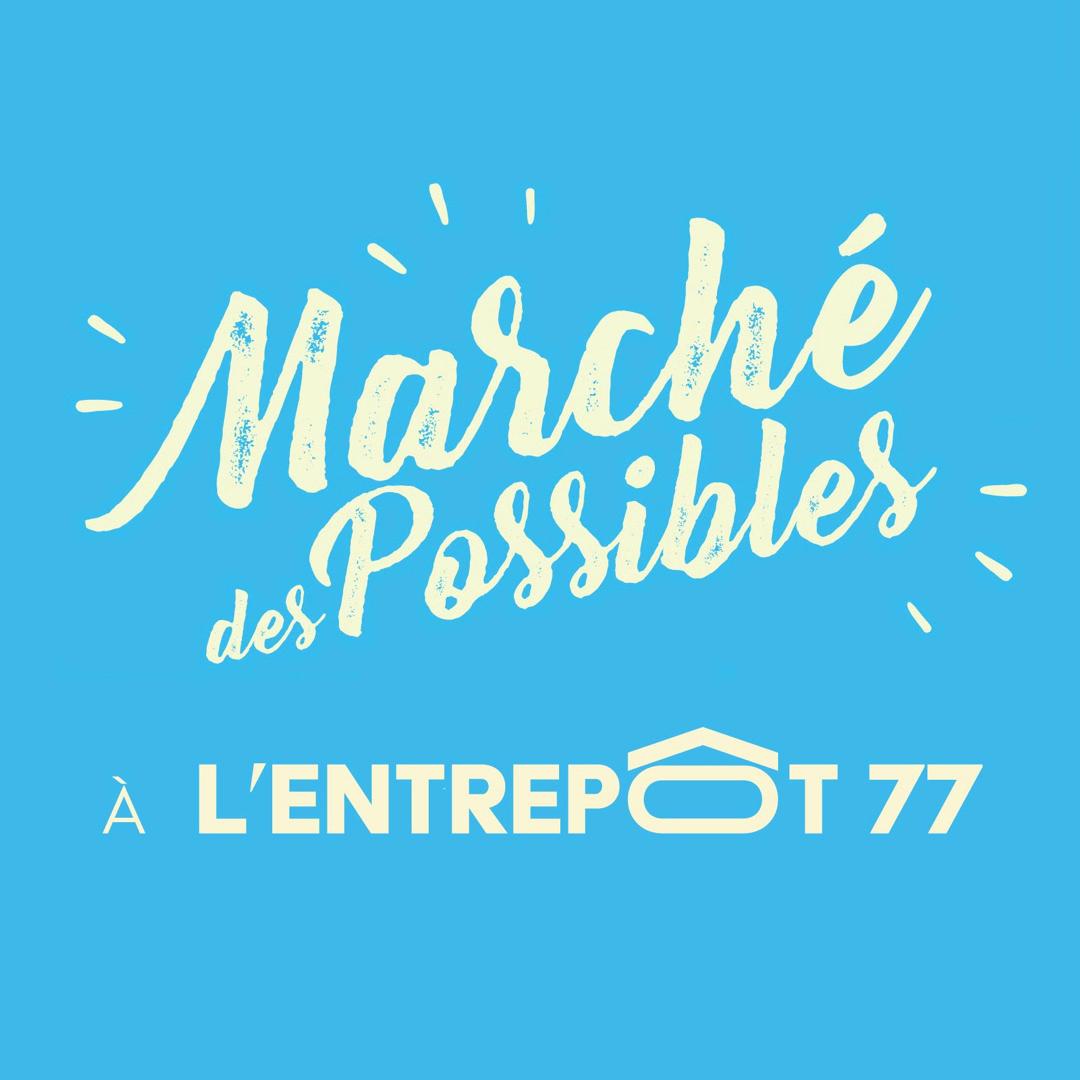 Le Marché Des Possibles Est De Retour !