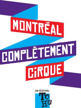 Montréal Complètement Cirque