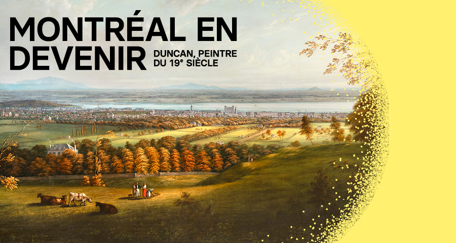 Montréal en devenir – Duncan, peintre du 19e siècle