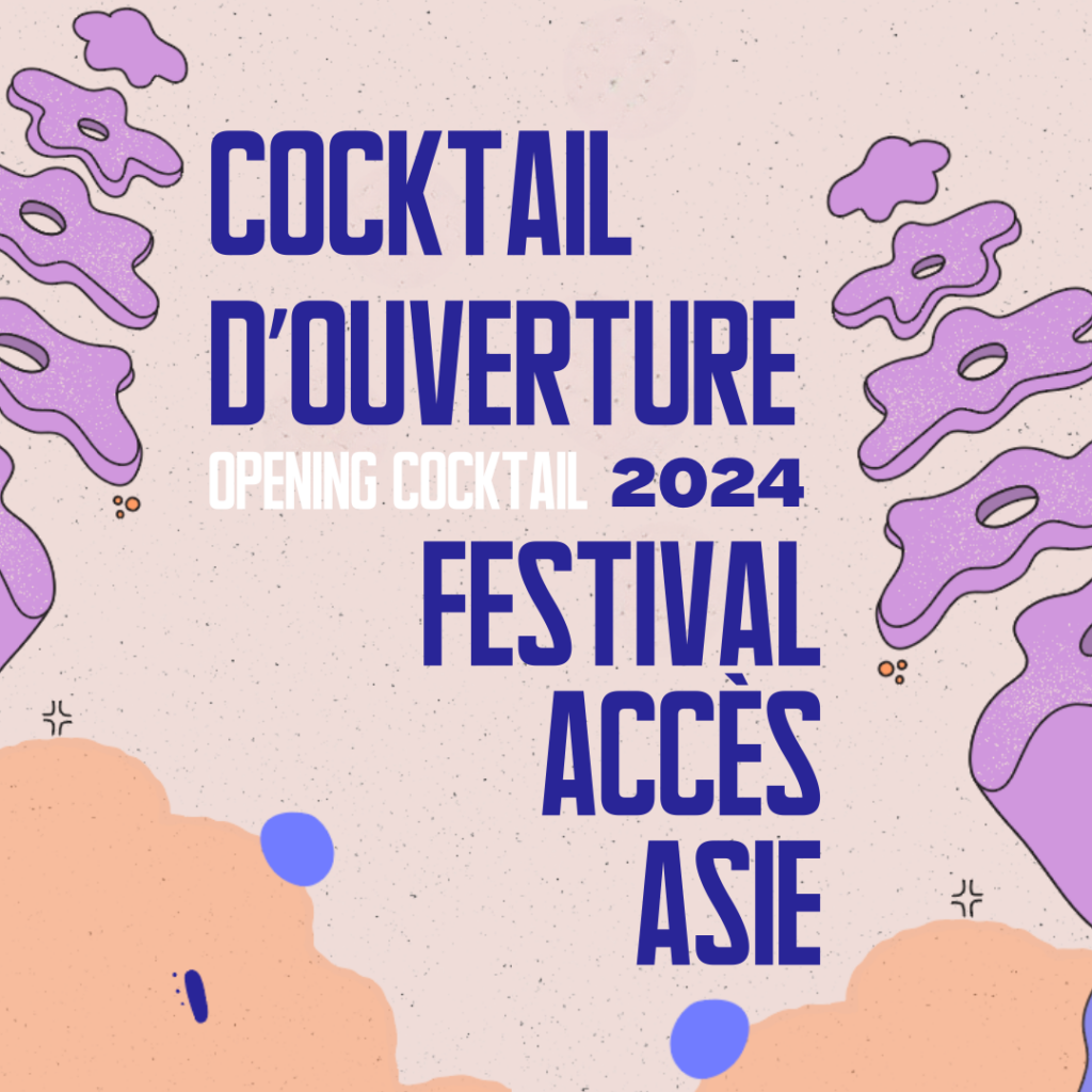 Festival Accès Asie, Cocktail d’ouverture – 29e édition