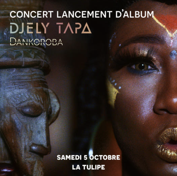 Concert lancement d’album – Dankoroba par Djely Tapa