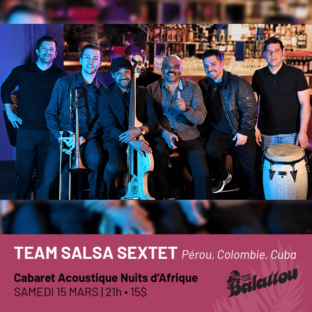 TEAM SALSA SEXTET – Cabaret Acoustique Nuits d’Afrique