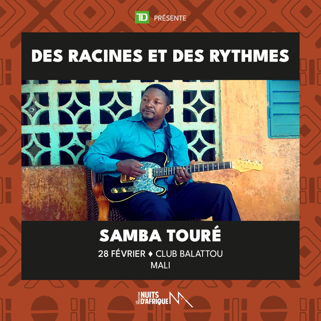 Des racines et des rythmes : Samba Touré