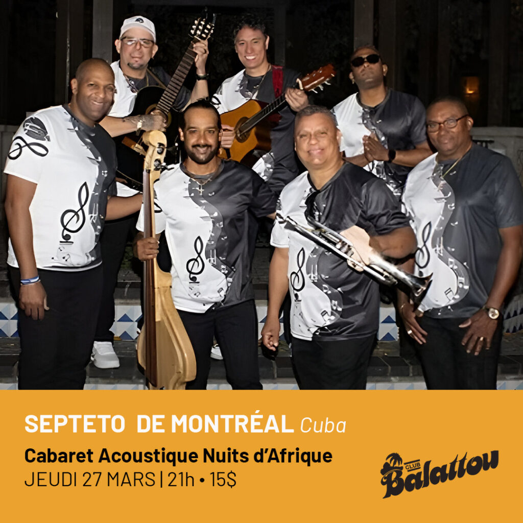 SEPTETO DE MONTRÉAL – Cabaret Acoustique Nuits d’Afrique