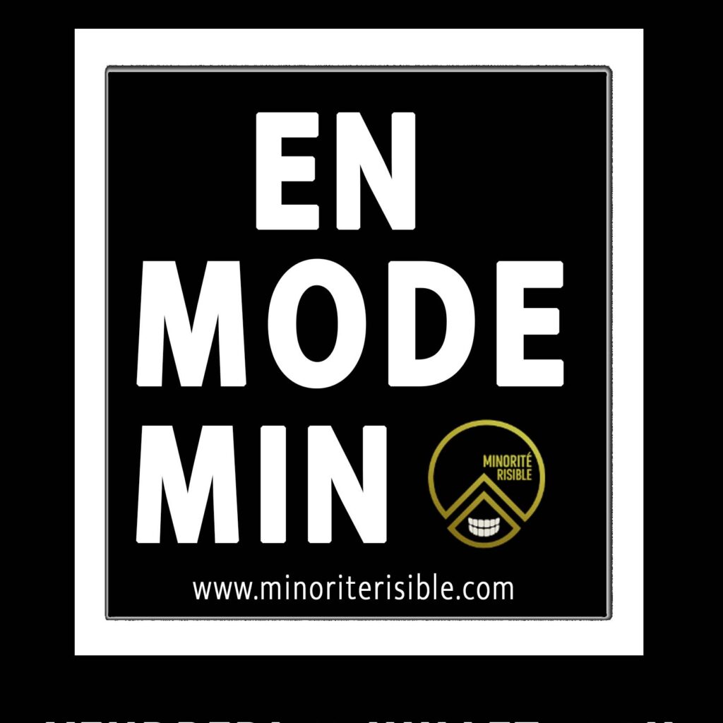 EN MODE MINORITE RISIBLE