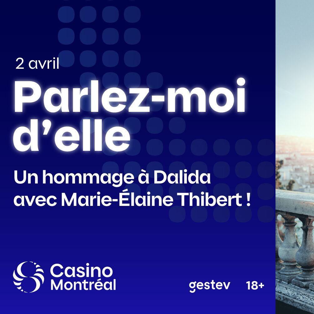 Parlez-moi d’elle – Hommage à DALIDA avec M. Élaine Thibert
