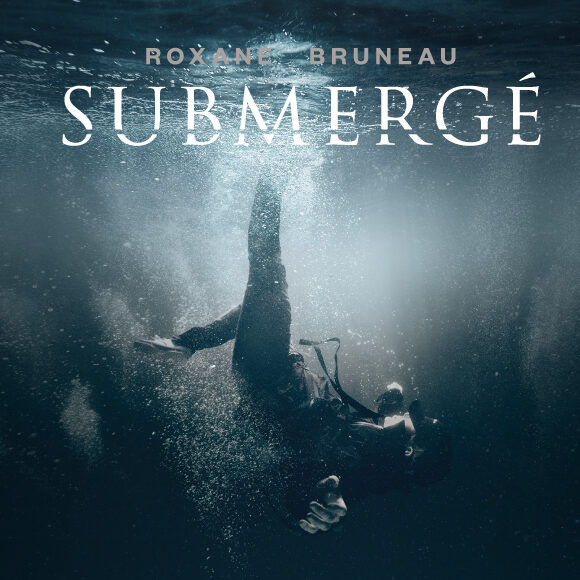 Roxane Bruneau à l’Olympia – ultime date (supplémentaire)