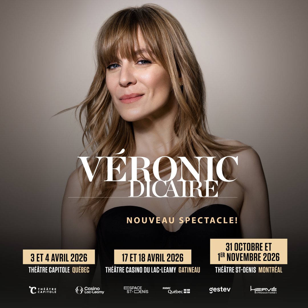 VÉRONIC DICAIRE – Nouveau spectacle!